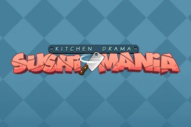 Kitchen Drama Sushi Mania